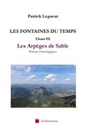 LES FONTAINES DU TEMPS Chant III