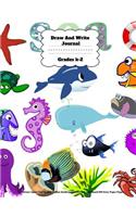 Draw And Write Journal Grades K-2: Sea Picture Space And Dashed Midline Kindergarten to Early Childhood 100 Story Paper Pages