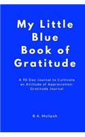 My Little Blue Book of Gratitude