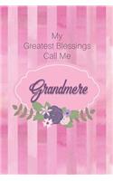 My Greatest Blessings Call Me Grandmere