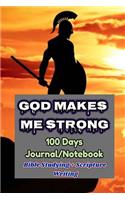 God Makes Me Strong: Daily Journal for Scripture Writing and Bible Studying (100 Days of Journal+notebook)