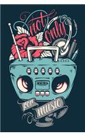 Not Only for Music
