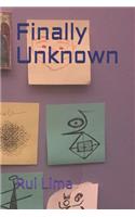 Finally Unknown