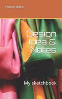 Design Idea & Notes