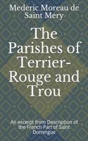 The Parishes of Terrier-Rouge and Trou