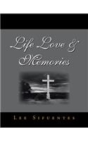 Life Love & Memories