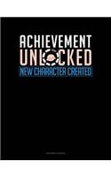 Achievement Unlocked New Character Created: (Accounts Journal)