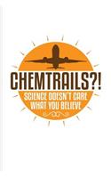 Chemtrails?! Science Doesn't Care What You Believe
