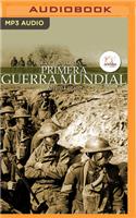 Breve Historia de la Primera Guerra Mundial