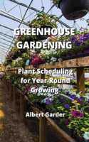 Greenhouse Gardening