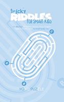 Tricky Riddles for Smart Kids