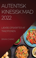 Autentisk Kinesisk Mad 2022