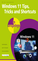 Windows 11 Tips, Tricks & Shortcuts in easy steps: 1000+ Tips, Tricks and Shortcuts