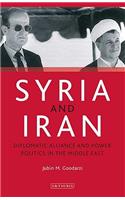 Syria and Iran: Diplomatic Alliance and Power Politics in the Middle East