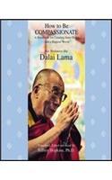 How To Be Compassionate: A Handbook for Creating Inner Peace and a Happier World(English)