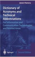 Dictionary of Acronyms and Technical Abbreviations: For Information and Communication Technologies and Related Areas(English)