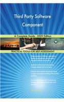 Third Party Software Component A Complete Guide - 2020 Edition