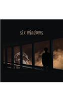Six Windows