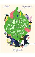 Under the Canopy: Trees Around The World