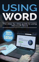 Using Microsoft Word - 2023 Edition