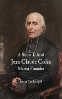 Short Life of Jean-Claude Colin