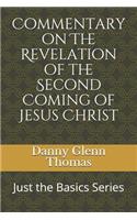 Commentary on the Revelation of the Second Coming of Jesus Christ