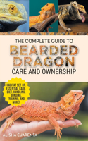 Complete Guide to Bearded Dragon Care and Ownership