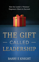 Gift Called Leadership