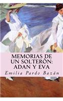 Memorias de un solteròn: Adan y Eva