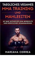 TAEGLICHES VEGANES MMA TRAINING Und MAHLZEITEN