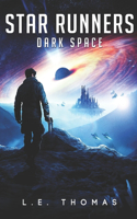 Star Runners: Dark Space (Book 5)