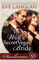 The Wolf's Secret Vegas Bride: Howls Romance