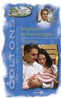 Soupcons Et Mensonges (Saga Les Coltons Vol. 7)