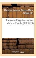 Oeuvres d'Hygiène Sociale Dans Le Doubs