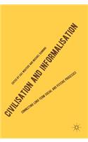 Civilisation and Informalisation