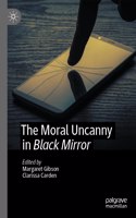 Moral Uncanny in Black Mirror