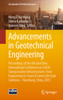 Advancements in Geotechnical Engineering: Proceedings of the 6th Geochina International Conference on Civil & Transportation Infrastructures: From Engineering to Smart & Green Life Cycle Sol