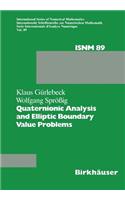 Quaternionic Analysis and Elliptic Boundary Value Problems: (89 International Series of Numerical Mathematics)