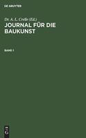 Journal Für Die Baukunst. Band 1