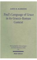 Paul's Language of Grace in its Graeco-Roman Context