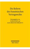 Die Reform des franzosischen Vertragsrechts