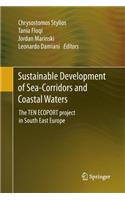 Sustainable Development of Sea-Corridors and Coastal Waters