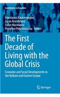 First Decade of Living with the Global Crisis