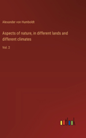 Aspects of nature, in different lands and different climates: Vol. 2