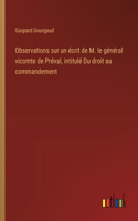 Observations sur un écrit de M. le général vicomte de Préval, intitulé Du droit au commandement