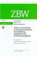 Lehr-Lern-Forschung in Der Kaufmannischen Berufsbildung - Ergebnisse Und Gestaltungsaufgaben