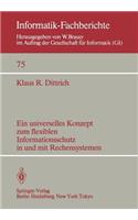 Ein universelles Konzept zum flexiblen Informationsschutz in und mit Rechensystemen