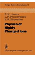 Physics of Highly Charged Ions