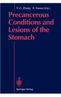 Precancerous Conditions and Lesions of the Stomach