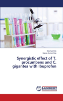 Synergistic effect of T. procumbens and C. gigantea with Ibuprofen